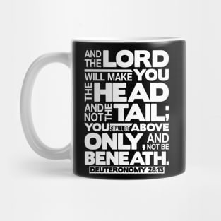 Deuteronomy 28:13 The Head And Not The Tail Mug